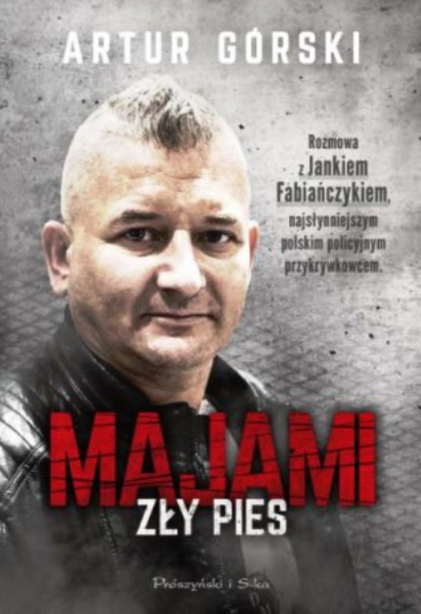 "Majami. Zły Pies" - Artur Górski